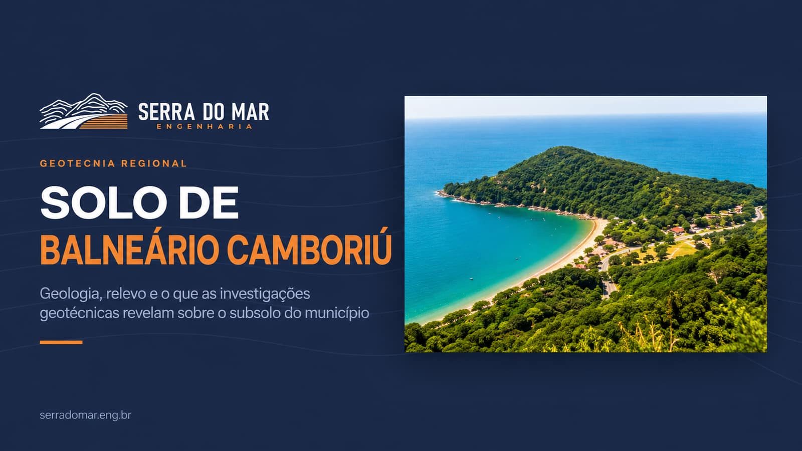 Solo de Balneário Camboriú: geologia, relevo e características geotécnicas
